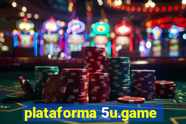 plataforma 5u.game